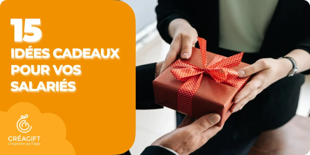 15 idées cadeaux pour vos salariés